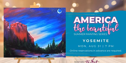 Paint & Sip - America the Beautiful: Yosemite