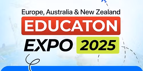 Europe, Australia & New Zealand Education Expo 2025