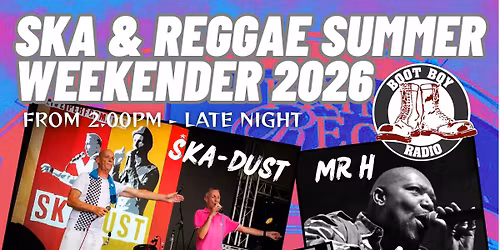 SKA & REGGAE SUMMER WEEKENDER 2026