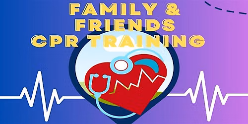 American Heart Association\u2019s Family & Friends CPR Course