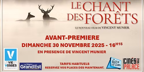 COMPLET Avant-première exceptionnelle  Le Chant des Forêts en présence de Vincent Munier