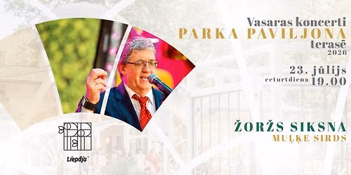 \u017dOR\u017dS SIKSNA || Parka Paviljona vasaras koncerti