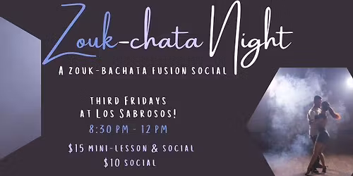 Zouk-Chata: Zouk and Bachata Fusion Social 