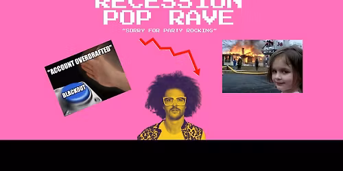 Recession Pop Rave