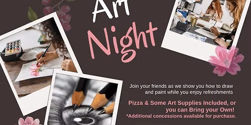 Art Night (Food and supplies included) 