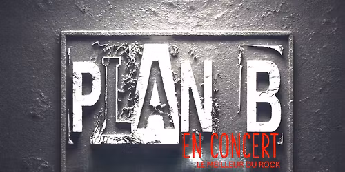 Plan B en Concert au " Jamais Vu "(69) Mornant