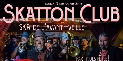 Ska de l'avant-veille, Skatton Club Party des f\u00eates!