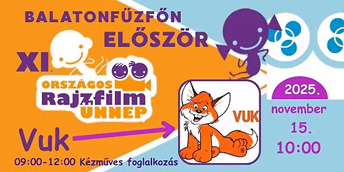 XI. Orsz\u00e1gos Rajzfilm\u00fcnnep - VUK \u00e9s bar\u00e1tai