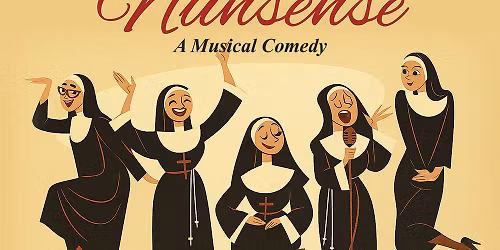 Nunsense at Drury Lane Theatre Oakbrook Terrace