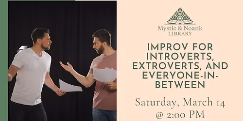 Improv for Introverts, Extroverts, and Everyone-in-Between