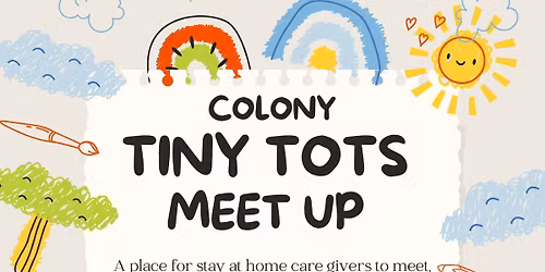 Colony Tiny Tots Meet Up