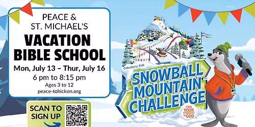 Vacation Bible School - Snowball Mountain Challenge