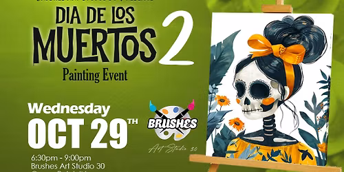 Dia De Los Muertos 2 at Brushes Art Studio 30