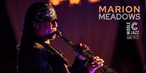 Marion Meadows, CHART TOPPING CONTEMPORARY JAZZ SAXOPHONIST