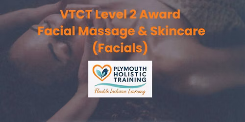 VTCT Level 2 Award Facial Massage & Skincare (Facials)