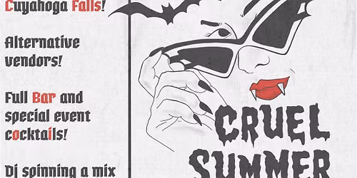 Cruel Summer Goth night and vendor market.