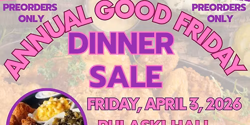 Pyramid Court No. 17 Good Friday Dinner