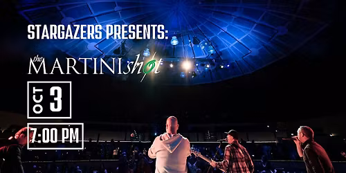 The Martini Shot at Stargazers Theatre