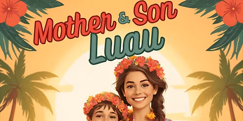 Mother and Son Luau