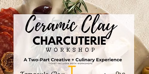 Ceramic Clay Charcuterie Workshop