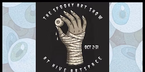 The Annual Spooky Art Show at HIVE artspace