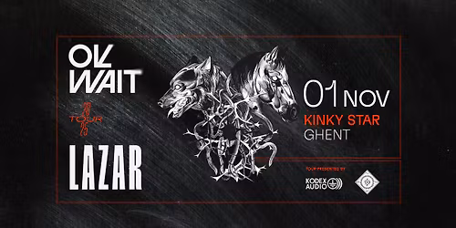 IJZERsterK: OK WAIT (DE) + LAZAR (DE) [+Stn Mth Kwntn]