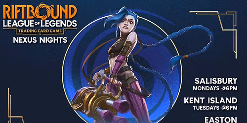 [Kent Island] Riftbound Nexus Night!