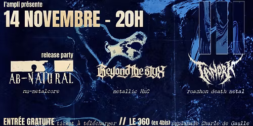 \ud83c\udf89 AB-NATURAL (RELEASE PARTY \u00e0 RENNES) + BEYOND THE STYX + TANORK \ud83c\udf89