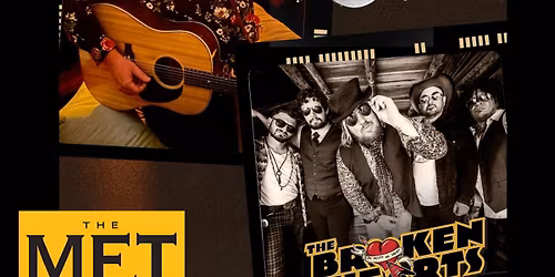 The Met Welcomes THE BROKEN HEARTS: Tom Petty Tribute & CHROME HORSE: Tribute To Bob Dylan