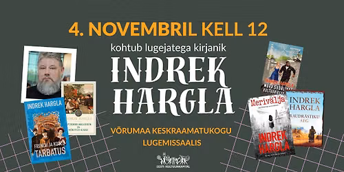 Kohtumine kirjanik Indrek Harglaga