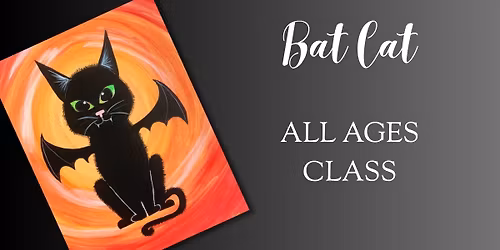 ALL AGES Bat Cat! Class