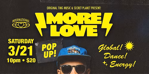 MORE LOVE POP-UP W\/ DEEJAY THEORY @ THE IRON HORSE!