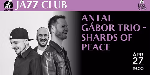 Antal G\u00e1bor Trio - Shards of Peace