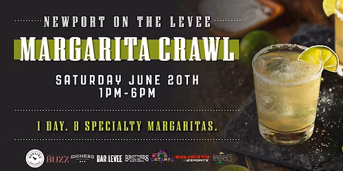Margarita Crawl at Newport on the Levee