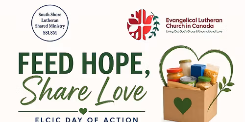Feed Hope Share Love!  5th Sunday in May. May 31st at 10 am at The Mahone Bay Centre