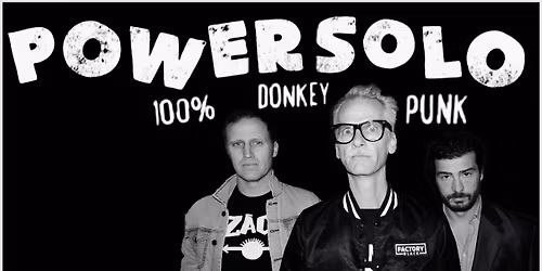 Powersolo (DNK) @ Live-Club Bamberg