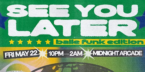 SEE YOU LATER PARTY (BAILE FUNK EDITION)