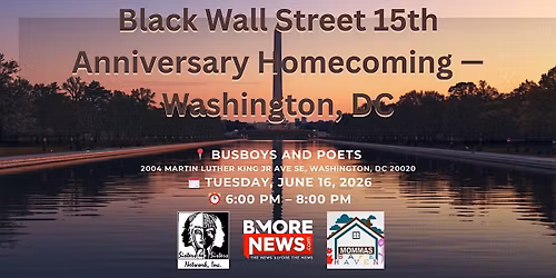 Black Wall Street Awards: 15th Anniversary Homecoming \u2014 Washington, DC