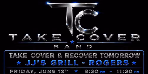 TAKE COVER and Recover Tomorrow