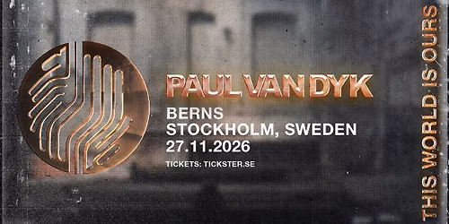 Paul van Dyk - Stockholm, Berns