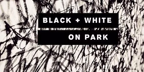 BLACK & WHITE ON PARK 2026