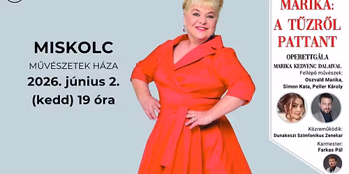 OSZVALD MARIKA: A t\u0171zr\u0151l pattant - OPERETTG\u00c1LA - MISKOLC