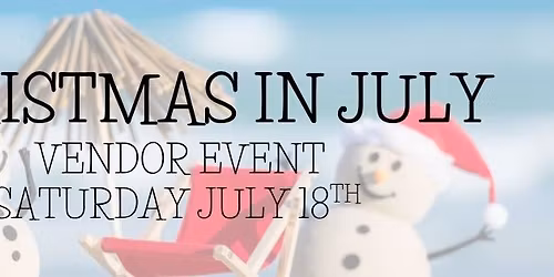 Christmas in July