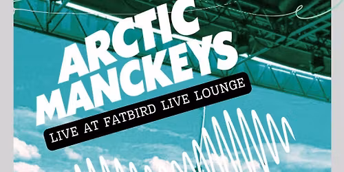 Arctic Manckeys: a tribute to the Arctic Monkeys