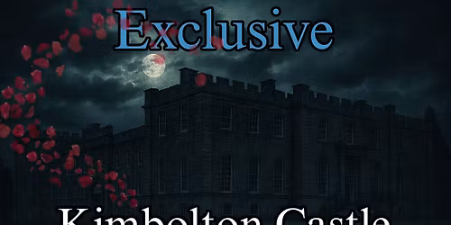 Valentine Ghost Hunt At Kimbolton Castle