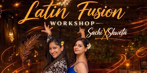 SachiXShweta Latin fusion