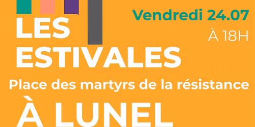 Les Estivales de "la place des Martyrs" de Lunel