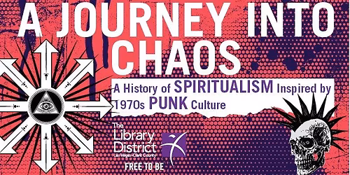 A Journey into Chaos: A History of Spiritualism Inspired by 1970's Punk Culture
