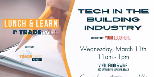 Tech in the Building Industry - Lunch & Learn by Trade Talk