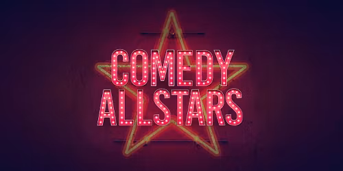 Comedy Allstars at Punch Line - Irving